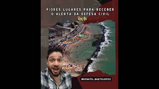 Piores lugares para tocar o alerta da defesa civil no Recife