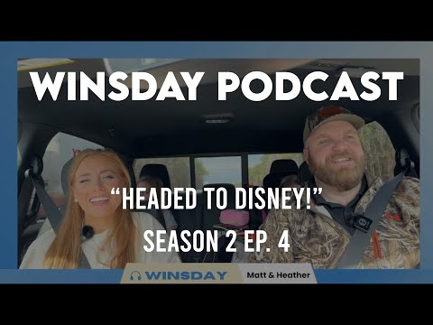 WINSday Podcast - We are headed to DISNEY!