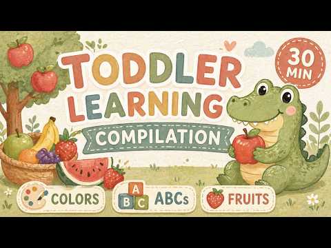 Learn Colors, ABCs & Fruits for Toddlers 🍓 | 30 Min Toddler Learning Video | First Words & ESL