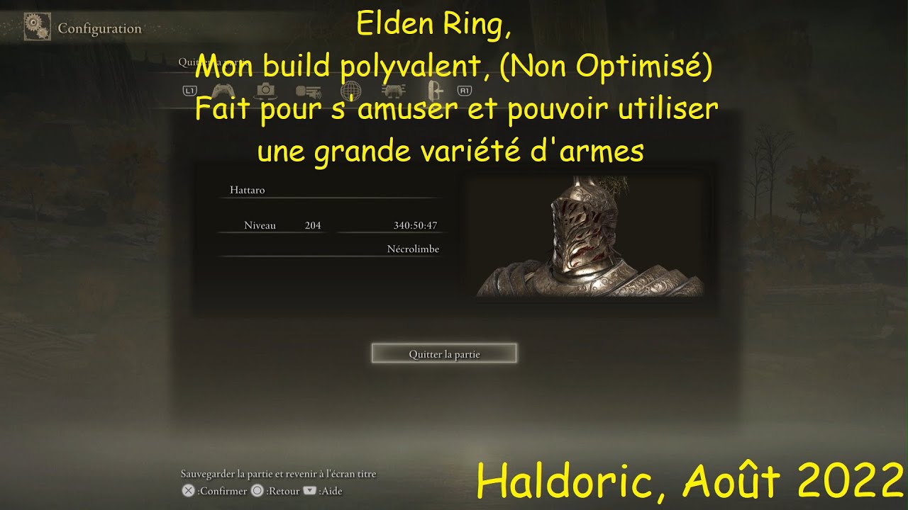 Elden Ring, Mon build polyvalent, fait pour s'amuser et pouvoir utiliser une grande variété d'armes.