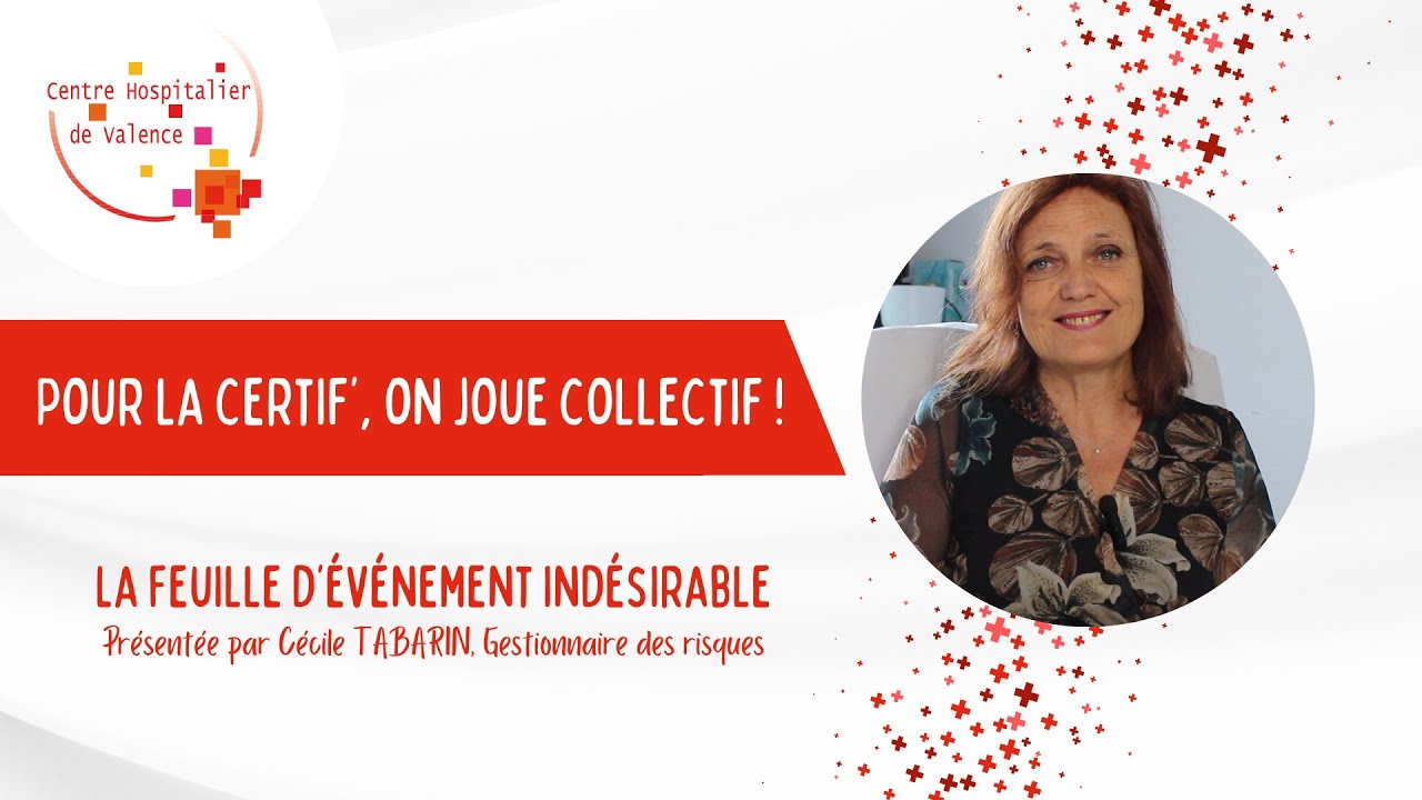 La feuille d'évènement indésirable - Centre Hospitalier Valence