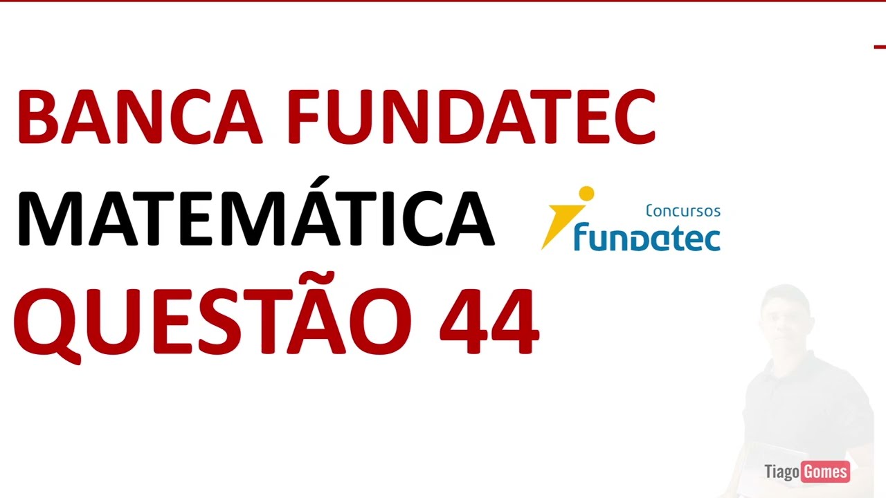 Banca Fundatec 👉 Questão 44 Matemática Nível Médio #matemática Novo Ebook