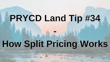 PRYCD Land Tip #34 - How Split Pricing Works