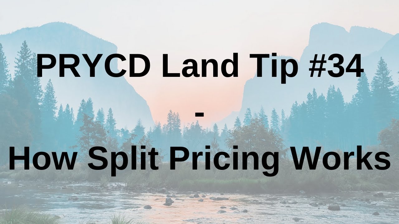 PRYCD Land Tip #34 - How Split Pricing Works