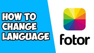 How To Change Language in Fotor screenshot 4