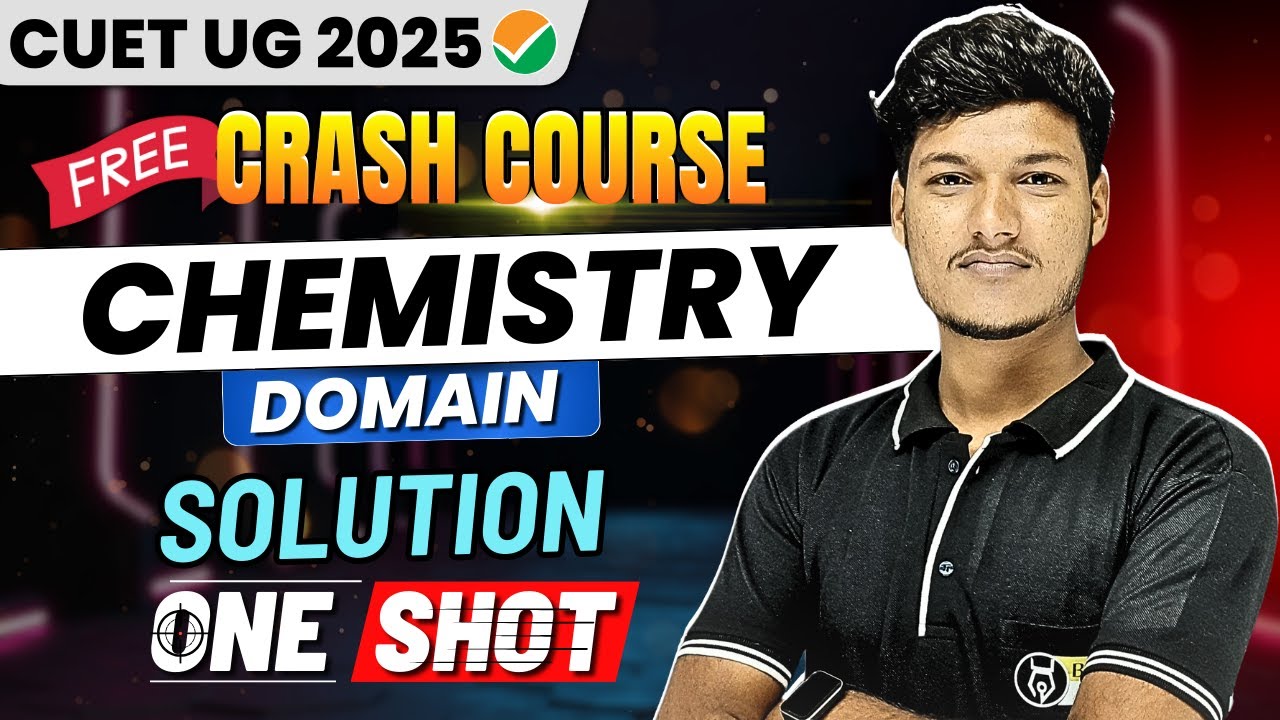 Solution One Shot Revision |CUET Chemistry Free |CUET Free Preparation Crash Course