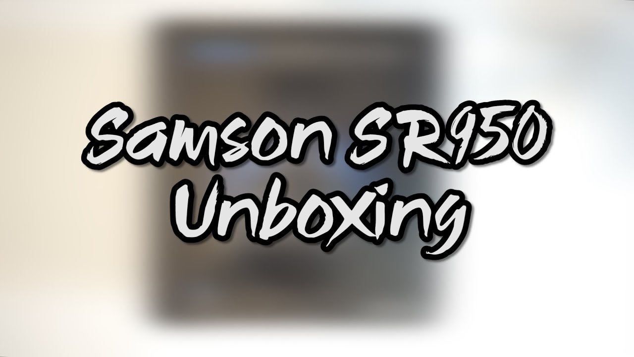 Samson SR950 Unboxing