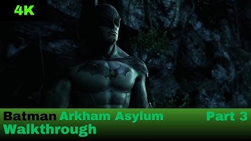 Batman Arkham Asylum Walkthrough Part 3 - (Xbox Series X) HD 4K60FPS (No Commentary)