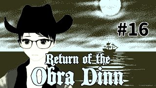 Return of the Obra Dinn 16