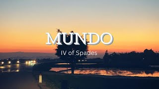 Mundo - IV Of Spades [Lyrics]