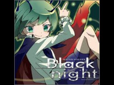 [SDVX IV] Black night (EXH) PUC with hand cam
