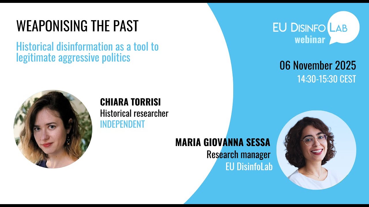 Weaponising the past: historical disinformation as a tool to legitimate aggressive politics