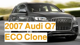 2007 Audi q7 eco Clone