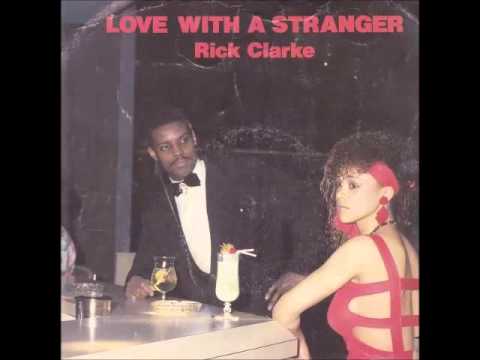 Rick Clarke - Love With A Stranger (Dub Mix)