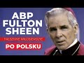 Abp Fulton Sheen | FAŁSZYWE MIŁOSIERDZIE | EWTN Polska