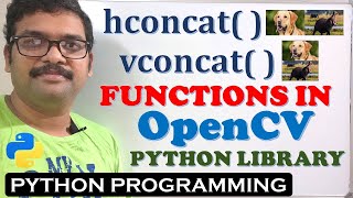 hconcat( ) & vconcat( )  FUNCTIONS IN OPENCV (PYHTON LIBRARY) || COMPUTER VISION LIBRARY