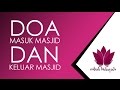 doa masuk masjid dan doa keluar masjid