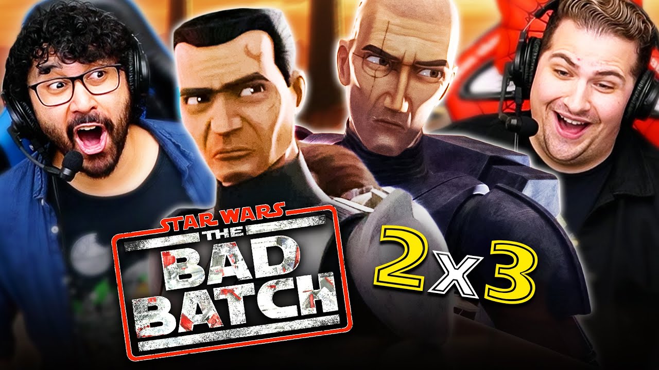 BAD BATCH 2x3 REACTION!! Season 2, Episode 3 Breakdown & Review | Star Wars | Clone Wars | Disney