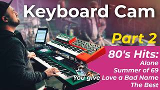 Keyboard Cam | Cover Live Band | Live Keyboard Performance | 80's hits PART 2/3