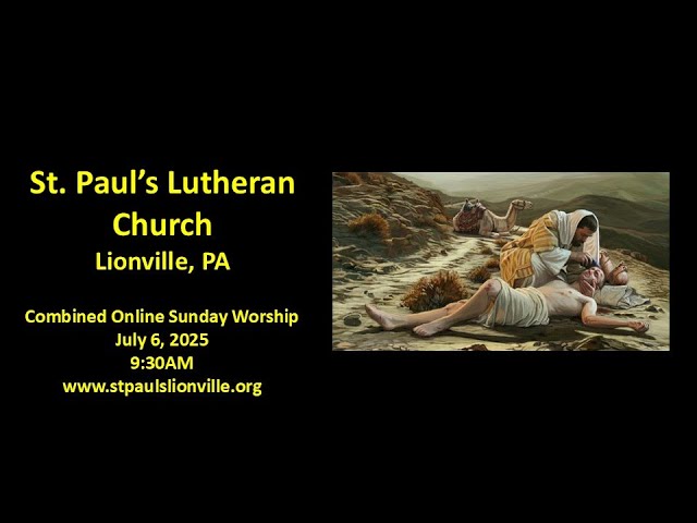 Parable of the Good Samaritan (July 6, 2025)