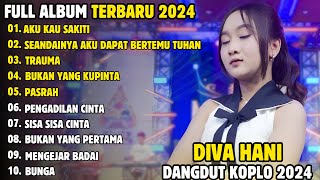 Aku Kau Sakiti  Diva Hani  Album Dangdut Terbaru 2024