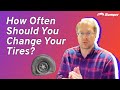 How Often Should You Change Your Tires?