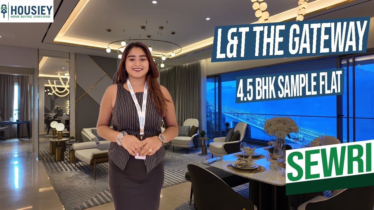 L&T Gateway | Luxurious 4.5BHK Sample Flat Tour In Sewri Mumbai | Location & Review 2026