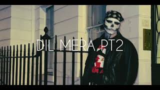 Dil Mera PT. 2 (Slowed + Reverb) - Talwiinder | Wari Java | Yogeshwar Kumar