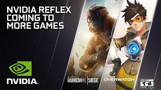 Overwatch And Rainbow Six Siege Get A Performance Boost With Nvidia Reflex