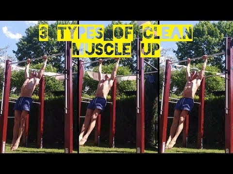 CLEAN / STRICT MUSCLE UP - 3 different types - YouTube
