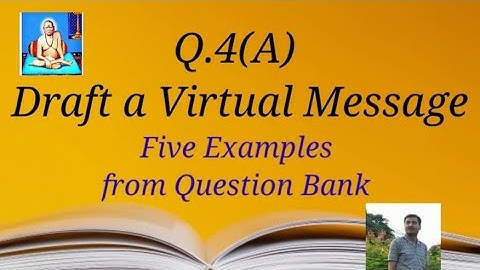 Draft A Virtual Message|Five Examples|Question Bank|New Pattern|State Board