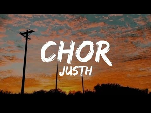 JUSTH - CHOR ( lyrics ) - YouTube
