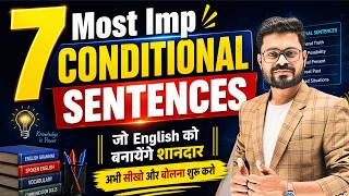 7 Must-Know Conditional Structures - If Conditional Sentences | English Speaking Practice
