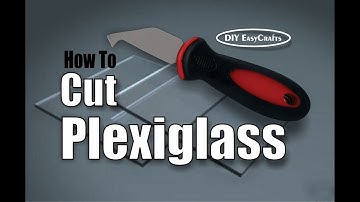How to Easily Cut Plexiglass and Acrylic Sheets