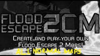 Roblox Flood Escape 2 CM ALL normal maps
