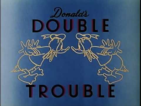 Donald's Double Trouble • 1946 RKO Titles - YouTube