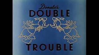 Donald's Double Trouble • 1946 - RKO Titles - YouTube