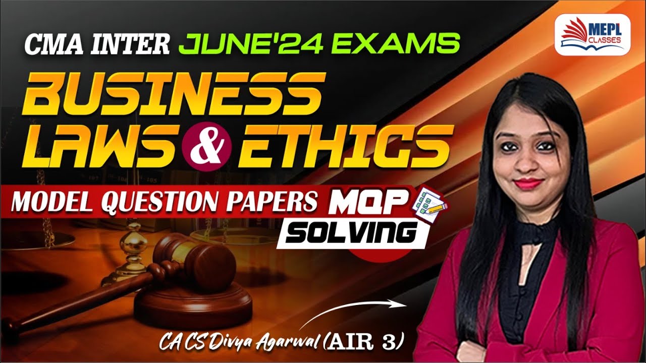 CMA Inter June 24 Business Laws & Ethics MQP SOLVING 📝 MEPL Divya