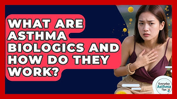 What Are Asthma Biologics And How Do They Work? - Everyday Asthma Tips