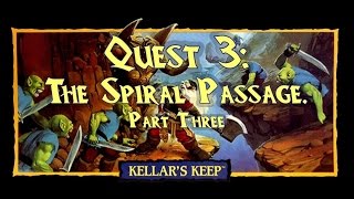 HeroQuest - Kellar's Keep with Dungeon Master KageKaze! | Quest 3: The Spiral Passage Pt. 3