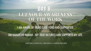 Day 8 | Getting Unstuck: Creating A Limitless Life | 21-Day Meditation | Deepak