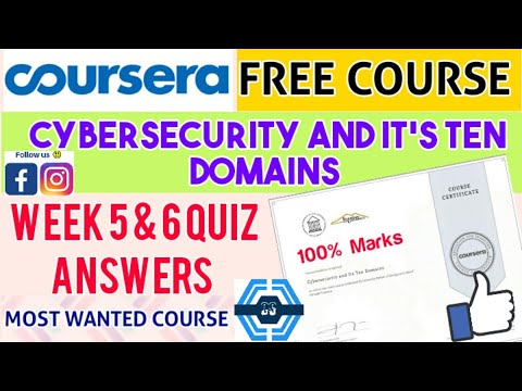 Cybersecurity And It's Ten Domains - Coursera  | Week 5 And Week 6 Quiz Answers Solved |