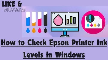 How to Check Epson Printer Ink Levels in Windows