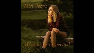 Miri Dekrů - Už prosím tě nechoď (Official Video) VOLUME 2