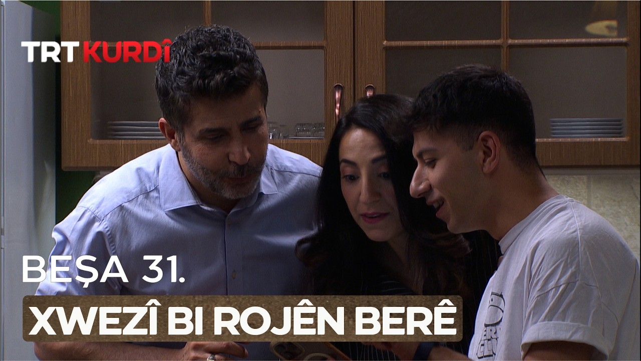 Xwezî Bi Rojên Berê - Beşa 31.