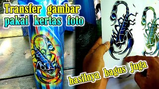 Transfer gambar dari kertas foto ke body motor..hasilnya bagus juga
