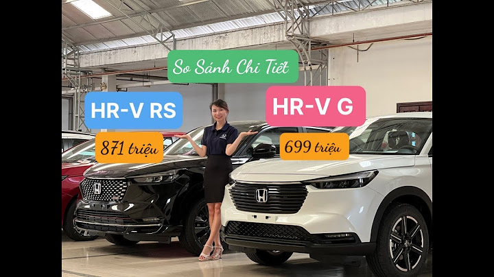 So sánh các phiên bản hrv năm 2024