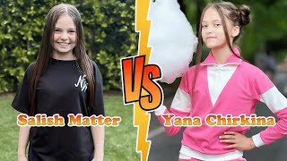 Salish Matter Vs Yana Chirkina Transformation New Stars From Baby To 2025