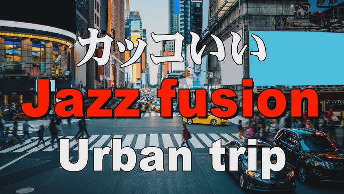 かっこいいジャズフュージョン Jazz Fusion 作業用bgm Downtown Cruising Youtube かっこいいジャズフュージョン Jazz Fusion 作業用bgm Downtown Cruising Youtube