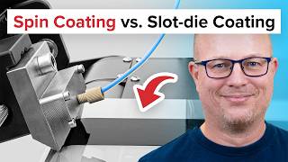 Spin Coating vs. Slot-die Coating — Which Coating Method Is Best for You
